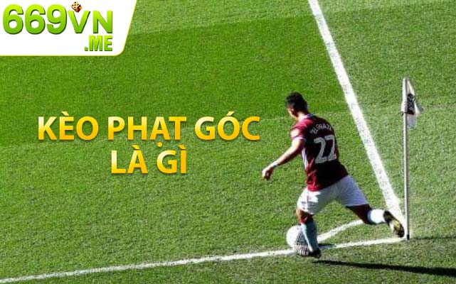 Kèo phạt góc là gì